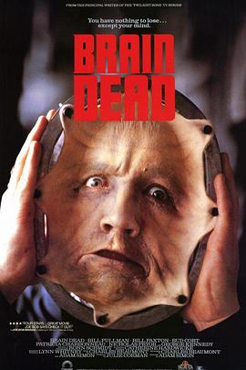 是谁让我脑死了 Brain Dead.1990 字幕下载