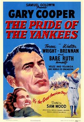 扬基的骄傲 The Pride of the Yankees.1942 字幕下载