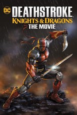 丧钟：骑士与龙 大电影 Deathstroke: Knights & Dragons: The Movie.2020 字幕下载