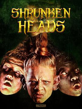 缩头鬼 Shrunken Heads.1994 字幕下载