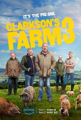 克拉克森的农场 第三季 Clarkson's Farm Season 3.2024 字幕下载