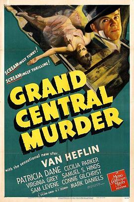 重要案件 Grand Central Murder.1942 字幕下载