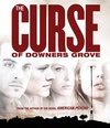 The Curse of Downers Grove The Curse of Downers Grove.2014 字幕下载