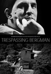 打扰伯格曼 Trespassing Bergman.2013 字幕下载
