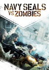 海豹突击队大战僵尸 Navy Seals vs. Zombies.2015 字幕下载