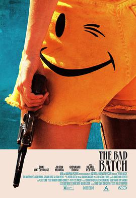 劣质爱情 The Bad Batch.2016 字幕下载