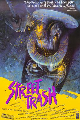 垃圾街 Street Trash.1987 字幕下载