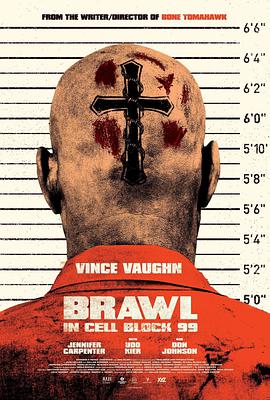 困斗99号囚室 Brawl in Cell Block 99.2017 字幕下载