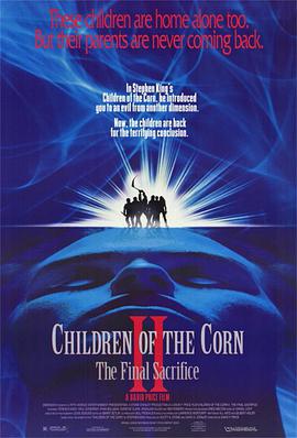玉米田的小孩2 Children of the Corn II: The Final Sacrifice.1992 字幕下载