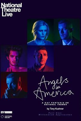 天使在美国第一部：千禧年降临 National Theatre Live: Angels in America Part One: Millennium Approaches.2017 字幕下载