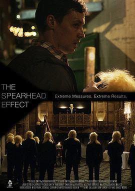 矛头效应 The Spearhead Effect.2016 字幕下载