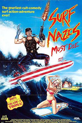 冲浪纳粹必死 Surf Nazis Must Die.1987 字幕下载