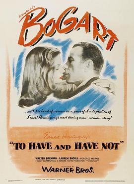 逃亡 To Have and Have Not.1944 字幕下载