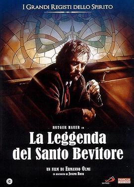 圣洁酒徒的传奇 La leggenda del santo bevitore.1988 字幕下载