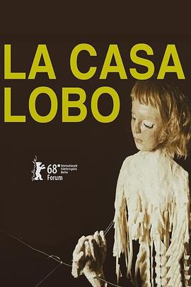 狼屋 La casa lobo.2018 字幕下载