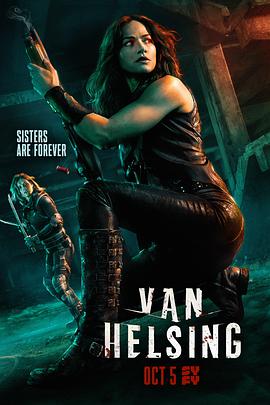 凡妮莎海辛 第三季 Van Helsing.2018 字幕下载