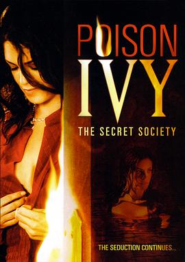 欲海潮4 Poison Ivy: The Secret Society.2008 字幕下载