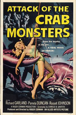 大战螃蟹魔王 Attack of the Crab Monsters.1957 字幕下载