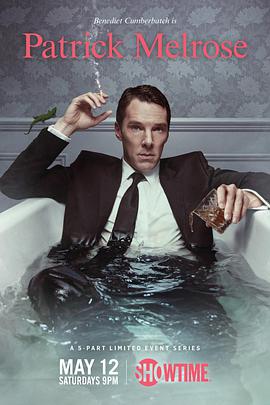 梅尔罗斯 Patrick Melrose.2018 字幕下载