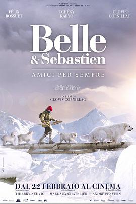 灵犬雪莉3 Belle et Sébastien 3, le dernier chapitre.2018 字幕下载