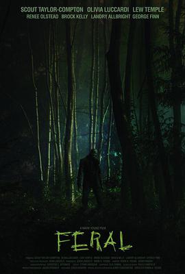 野性侵袭 Feral.2017 字幕下载
