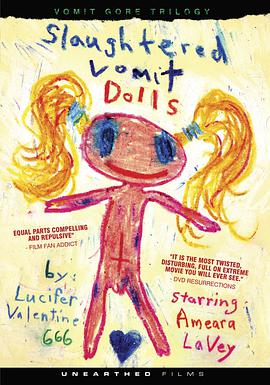 屠宰呕吐娃娃 Slaughtered Vomit Dolls.2006 字幕下载