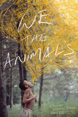 我们，动物 We the Animals.2018 字幕下载