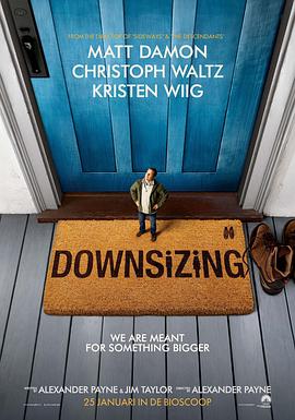 缩小人生 Downsizing.2017 字幕下载