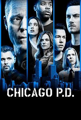 芝加哥警署 第六季 Chicago P.D. Season 6.2018 字幕下载