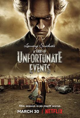 雷蒙·斯尼奇的不幸历险 第二季 A Series of Unfortunate Event.2018 字幕下载