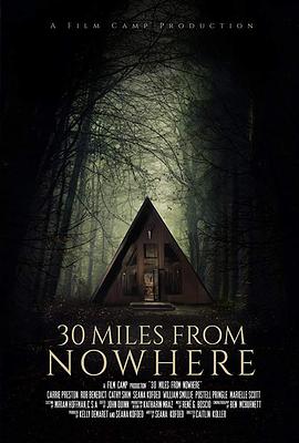 30 Miles from Nowhere 30 Miles from Nowhere.2018 字幕下载