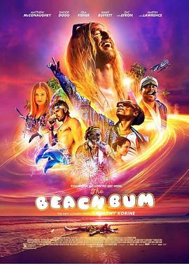 海滩流浪汉 The Beach Bum.2019 字幕下载