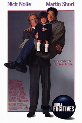两大一小三俘虏 Three Fugitives.1989 字幕下载