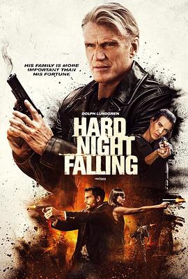 恶夜将临 Hard Night Falling.2019 字幕下载