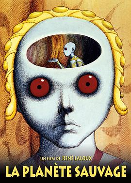 原始星球 La planète sauvage.1973 字幕下载