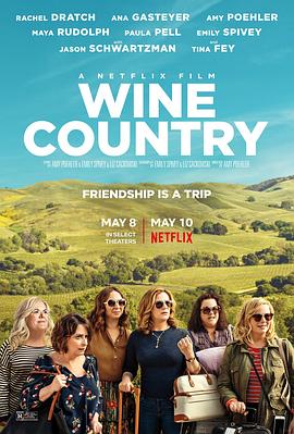 酒乡 Wine Country.2019 字幕下载