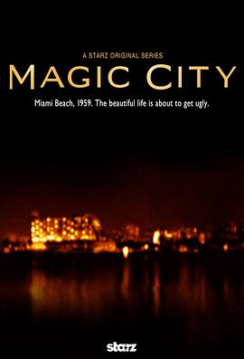 魔幻都市 第一季 Magic City.2012 字幕下载