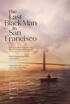旧金山的最后一个黑人 The Last Black Man in San Francisco.2019 字幕下载