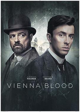 维也纳血案 第一季 Vienna Blood.2019 字幕下载