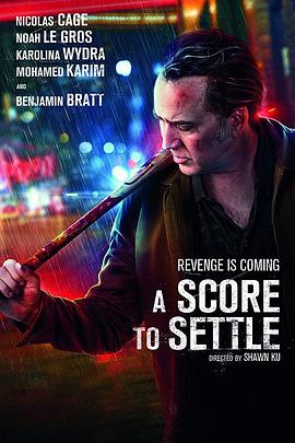 报仇雪恨 A Score To Settle.2019 字幕下载