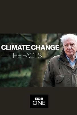 气候变化：事实真相 Climate Change: The Facts.2019 字幕下载