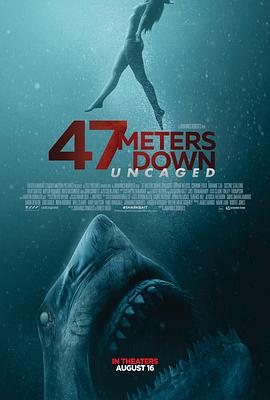 鲨海逃生 47 Meters Down: Uncaged.2019 字幕下载