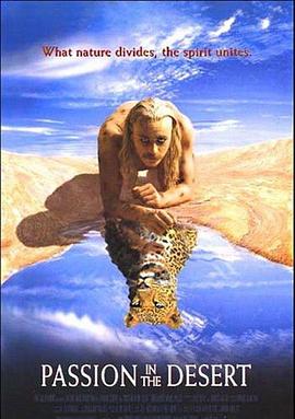 沙漠豹人 Passion in the Desert.1997 字幕下载