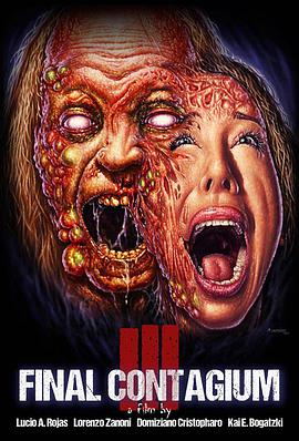 三：最后接触传染 Ill: Final Contagium.2019 字幕下载