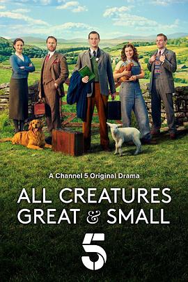万物既伟大又渺小 All Creatures Great and Small.2020 字幕下载