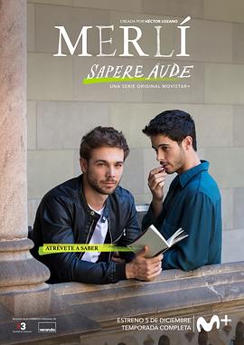 校园哲学家番外篇 Merlí: Sapere Aude.2019 字幕下载