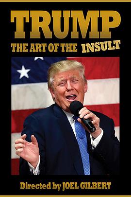 特朗普：侮辱的艺术 Trump: The Art of the Insult.2018 字幕下载