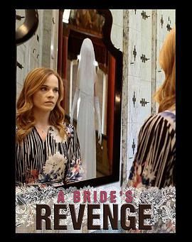 复仇新娘 A Bride's Revenge.2019 字幕下载