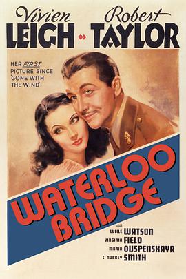 魂断蓝桥 Waterloo Bridge.1940 字幕下载