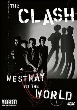 冲撞乐队：从西大道走向世界 The Clash: Westway to the World.2000 字幕下载